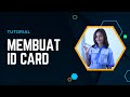 Membuat id card