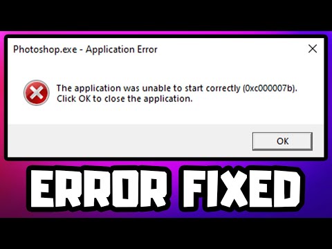 How to FIX Adobe Photoshop Error 0xc000007b