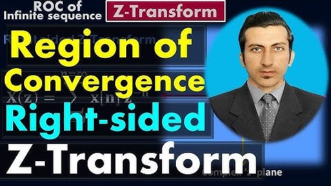 Region of Convergence of Right-sided (unilateral) Z-Transform - Advanced #Calculus by #Moein