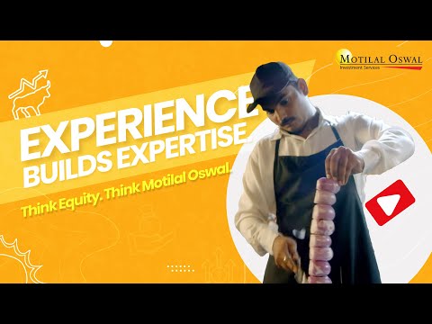Experience Builds Expertise. Think Equity. Think Motilal Oswal.