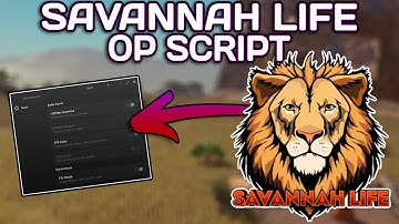[NEW] Savannah Life OP Script (2025) PASTEBIN - Kill Aura | Fly | Inf Stamina | Anti Grab & MORE