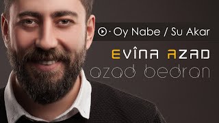 Azad Bedran | Oy Nabe / Su Akar