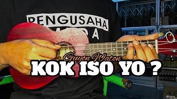 KOK ISO YO ? | GUYON WATON - Cover ukulele senar 4 by Norman