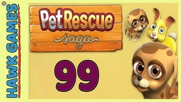Pet Rescue Saga Level 99 Extra Hard  - 3 Stars Walkthrough, No Boosters