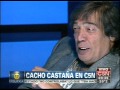 C5N - EL ANGEL DE LA MEDIANOCHE ENTREVISTA A CACHO CASTAÑA (PARTE 2)