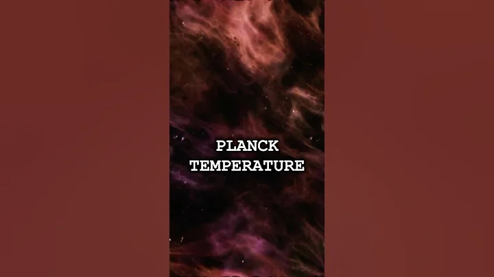 What Is Highest Possible Temperature? #facts #science #knowledge