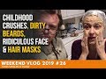 WEEKEND VLOG #26 - CHILDHOOD CRUSHES, DIRTY Beards, Ridiculous FACE & HAIR MASKS