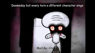 Fnf - Doomsday But Every Turn A Different Character Sings Mcm Betadciu Reuploaded