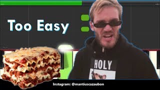 Video thumbnail of "PewDiePie Bitch Lasagna Very Easy Piano Notes - Right Hand, Slow - T-Series Diss"