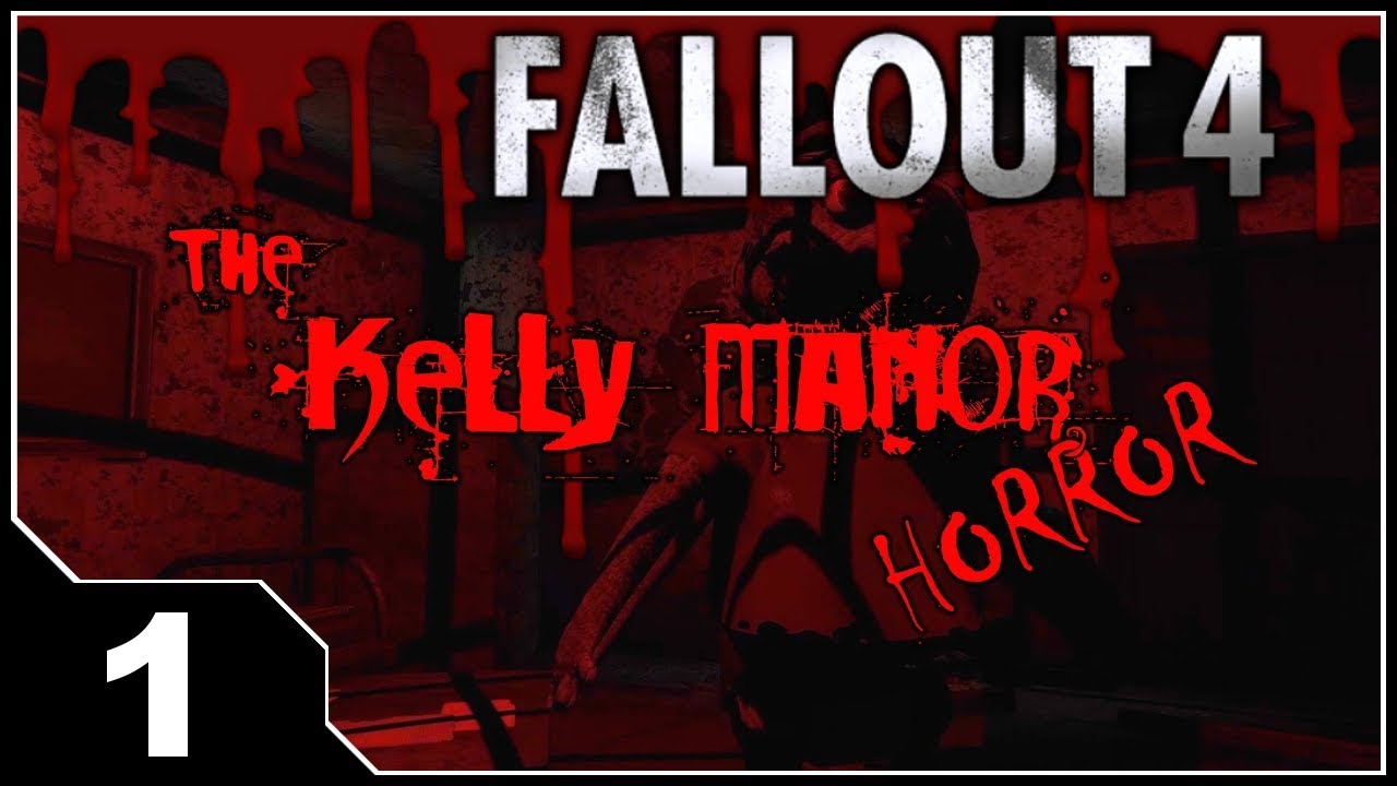 Fallout: The Kelly Manor Horror - EP1 Let's Begin