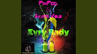 Video voorbeeld van "FixFeel & Saven Vold - Evry Bady (Original Mix)"