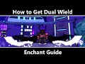 Roblox Death Ball How To Get Dual Wield Enchant Guide 