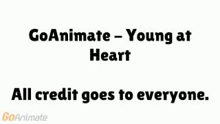 GoAnimate - Young at Heart
New video made by the one, the only, BabyMarioBrothers! I hope you all enjoy my videos and subscribe for more content! GoAnimate - Young at Heart