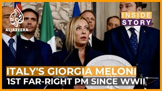 Giorgia Meloni is Italy's first far-right PM since WW II | Inside Story