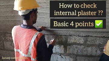 How to check internal plaster works *Basics you should know*