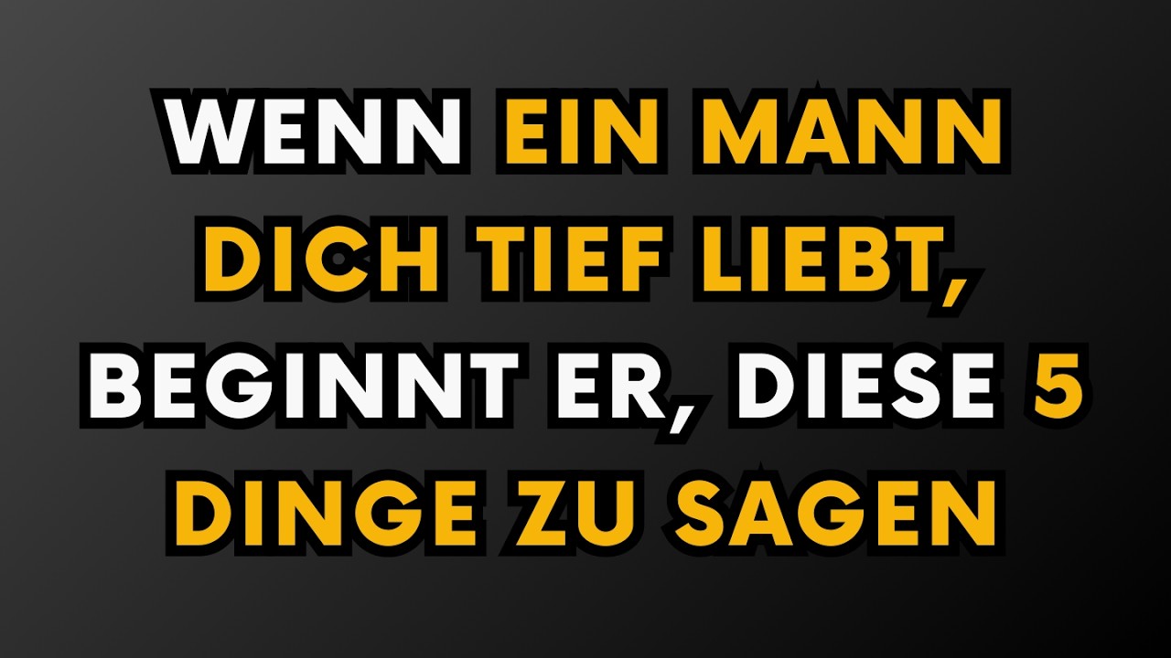 Wenn ein Mann dich von ganzem Herzen liebt, sagt er diese 5 Dinge... | Psychologische Fakten