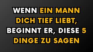 Wenn ein Mann dich von ganzem Herzen liebt, sagt er diese 5 Dinge... | Psychologische Fakten