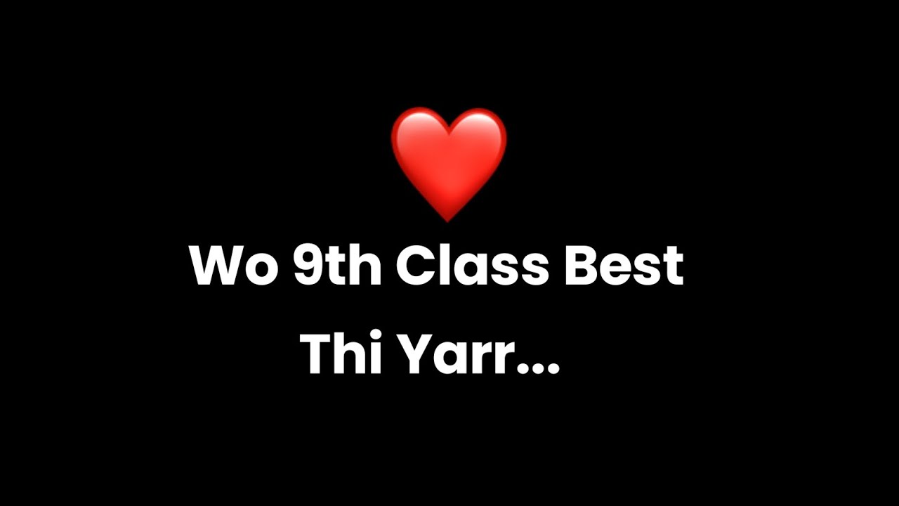 Wo 9th class best thi yar  9th class poetry  school life status  School ka safar  KKSB