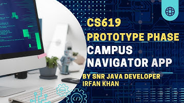 CS619 Prototype Phase: Campus Navigator App | Smart Campus Navigation System