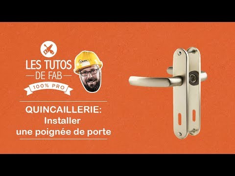 Tuto de Fab : installer une poignée de porte