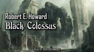 Black Colossus by Robert E. Howard | Conan the Barbarian | Audiobook