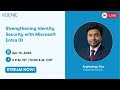 Strengthening Identity Security with Microsoft Entra ID