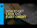 How to Get Cash and Fleet Credit with No Credit Check