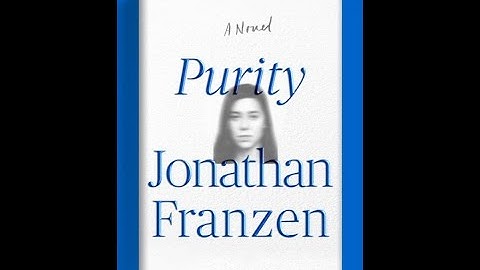 "Purity" By Jonathan Franzen