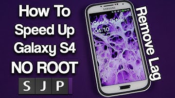 Top 2 Ways to Speed Up Your Galaxy S4 NO ROOT