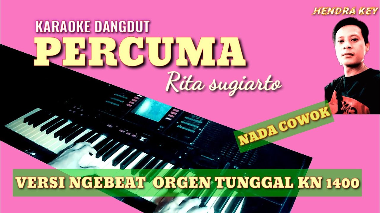 PERCUMA (RITA. S) ||NADA COWOK||KARAOKE ORGEN TUNGGAL KN 1400