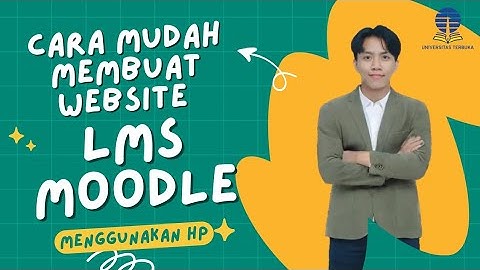 #TUTORIAL - MEMBUAT WEBSITE LMS MOODLE MENGGUNAKAN HP | CEPAT & PRAKTIS