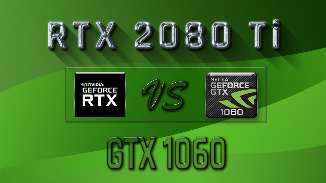 i tilfælde af Ledsager klud RTX 2080 Ti vs GTX 1060 Benchmarks | Gaming Tests Review & Comparison | 53  tests - YouTube