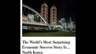 Imperialists finally admit Peoples Korea is an economic success story -Juche works !