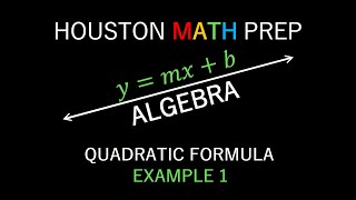 Quadratic Formula - Example 1