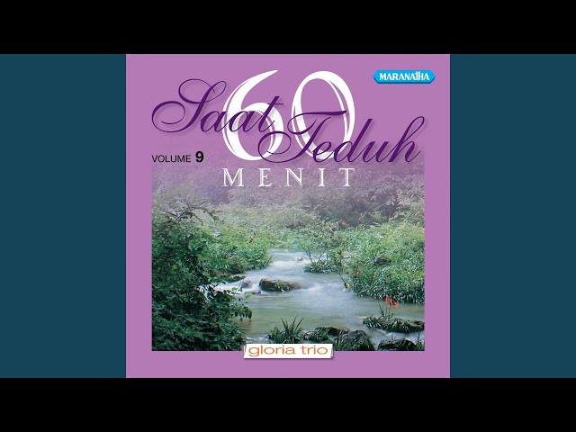 GLORIA TRIO - MENGALIRLAH KUASA ROH KU