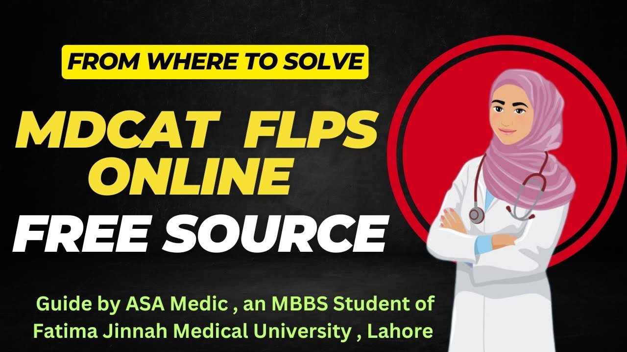 From Where to Practice Mdcat FLPs Papers Online for Free | Guide by ASA an MBBS student | Mdcat 2024