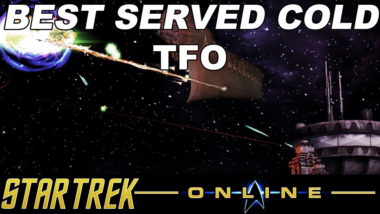 Let's Play Star Trek Online (PC) | Best Served Cold TFO