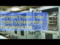 Reverse power relay,  preference trip, Under Voltage relay