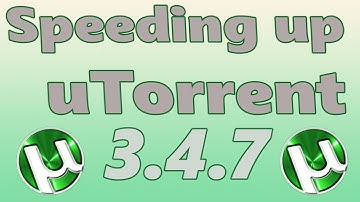 How to Speed Up uTorrent 3.4.7 (4X SPEED)