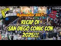 San Diego Comic Con Recap! Ep. 207
