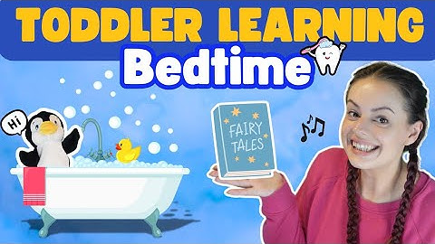 Bedtime Routines & Follow Along Toddler & Baby Learning Video + Nursery Rhymes Miss Katie