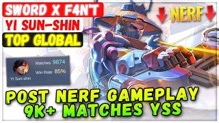 Post Nerf Gameplay 9K  Matches YSS [ Former Top 1 Global Yi Sun-shin ] Sword x F4N'T