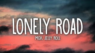 mgk x Jelly Roll – Lonely Road (Lyric Video) 🎶 | Viral Emotional Song