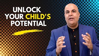 How to Inspire Your Child to Greatness: Parenting Tips That Work! | Vikas Malkani