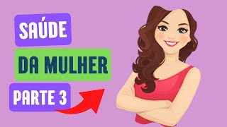 Saúde da Mulher- Aula 3