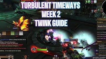 FURY WARRIOR TWINK GUIDE FOR TIMEWALKING - TURBULENT TIMEWAYS WEEK 2