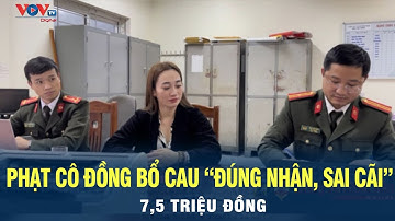 Phạt cô đồng bổ cau “đúng nhận, sai cãi” 7,5 triệu đồng | VOV