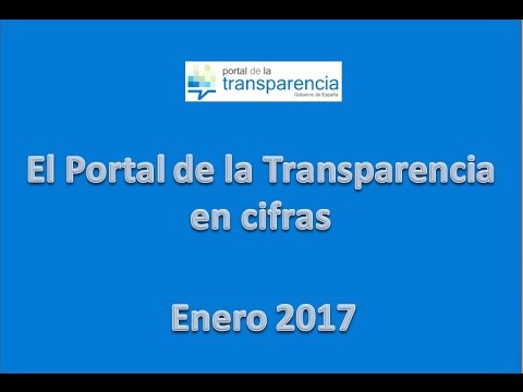 Portal de la Transparencia en cifras. Enero 2017