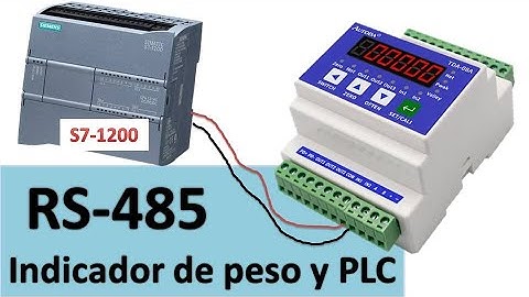 Comunicación serial RS-485 entre indicador de peso y PLC S7-1200 Siemens