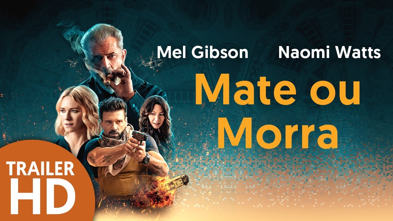 Mate ou Morra - Trailer legendado [HD] - 2021 - Ação | Mel Gibson ...